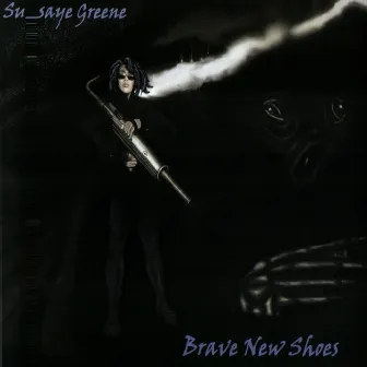 Brave New Shoes by Susaye Greene