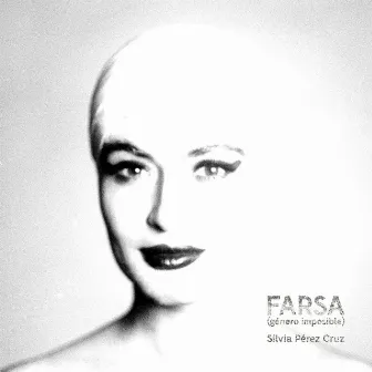 Farsa (género imposible) by Sílvia Pérez Cruz