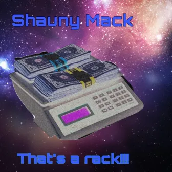 That's a Rack by Shauny Mack