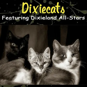 Dixiecats by Dixieland All Stars