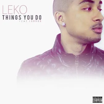 Things You Do by Leko