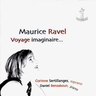 Ravel: Voyage imaginaire... by Corinne Sertillanges