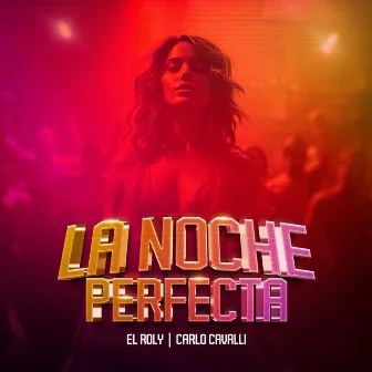 La Noche Perfecta by Carlo Cavalli