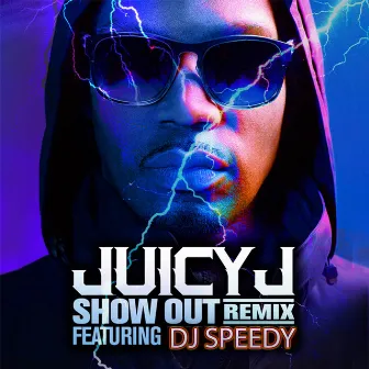 Show Out (Remix) by DJ Speedy