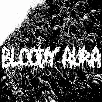 BLOODY AURA by BLXXDY MURDER