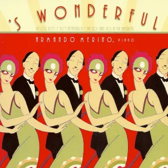 'S Wonderful: The 20s & 30s in the Americas by Armando Merino