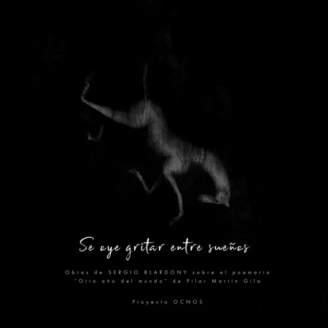 Se Oye Gritar Entre Sueños - IV