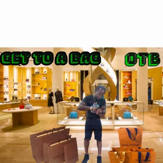 Get to a bag by Onlythabest