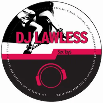 Sex Toys by DJ Lawless