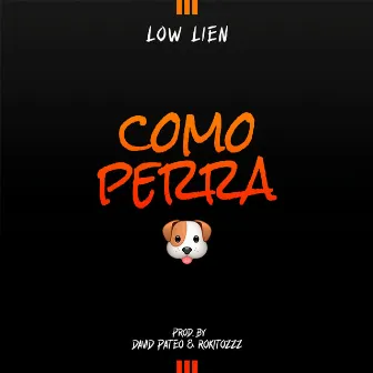 Como Perra by Low Lien