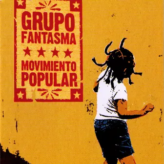 Movimiento Popular by Grupo Fantasma