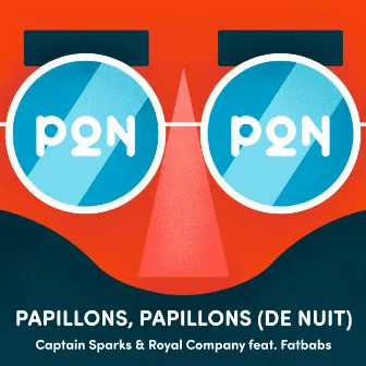 Papillons, Papillons (De Nuit) by Captain Sparks & Royal Company