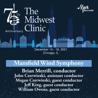 2021 Midwest Clinic: Mansfield Wind Symphony (Live) by Mansfield Wind Symphony