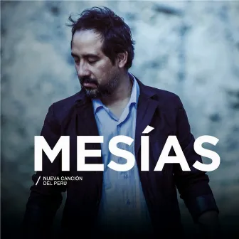 Mesías: Nueva canción del Perú by Enrique Mesías