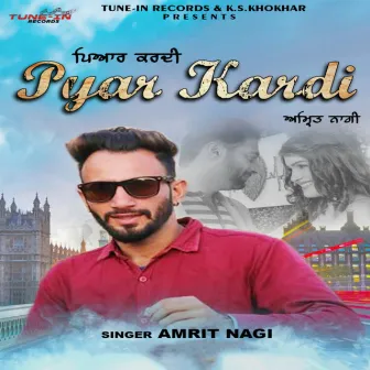 Pyar Kardi by Amrit Nagi