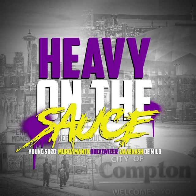 Heavy on the Sauce (feat. MurdaManTK, JaaeKash & De Milo)