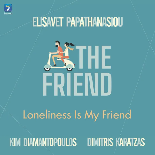 Loneliness is My Friend