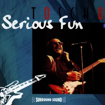 Serious Fun by Todor 'Toscho' Todorovic