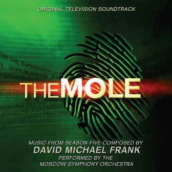 The Mole: Music from Season 5 (Original Television Soundtrack) by David Michael Frank