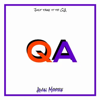 QA by Alan Moore