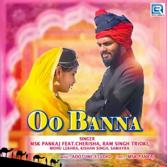 Oo Banna by MSK Pankaj