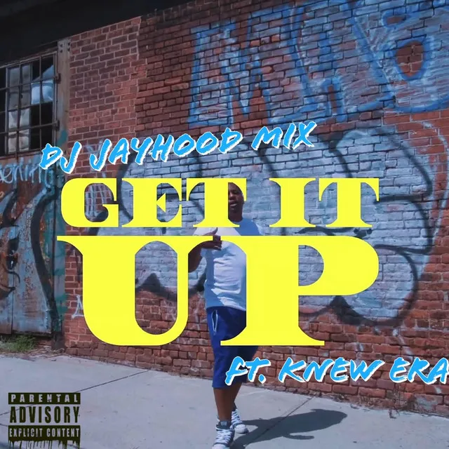 Get it up - DJ Jayhood mix