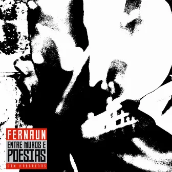 Entre Muros e Poesias by Fernaun