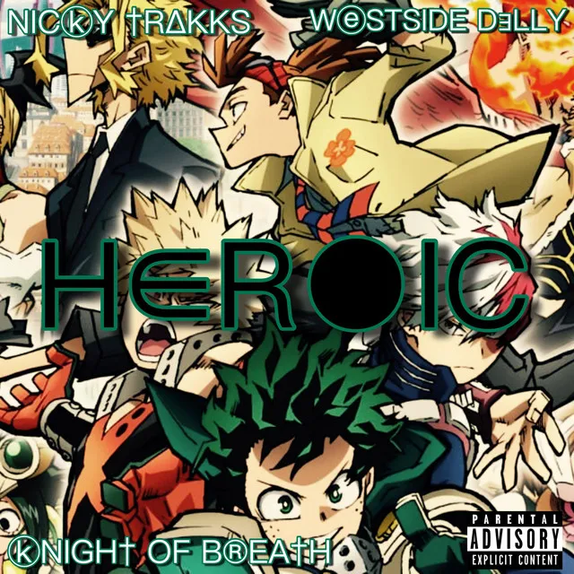 Heroic (My Hero Academia Rap)