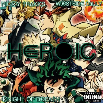 Heroic (My Hero Academia Rap) by Nicky Trakks