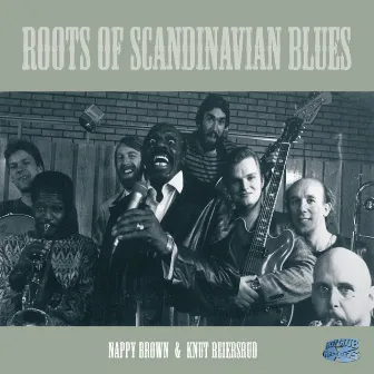 Roots of Scandinavian Blues by Nappy Brown