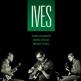 Ives by Manu Codjia