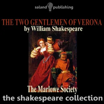 The Two Gentlemen of Verona by The Marlowe Society