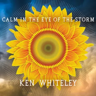 Calm In The Eye of the Storm by Ken Whiteley