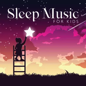 Sleep Music for Kids by Greatest Kids Lullabies Land