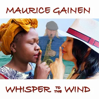 Whisper to the Wind by Maurice Gainen