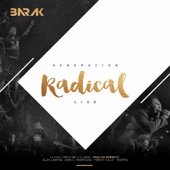 Generación Radical (Live) [Deluxe Edition] by Barak