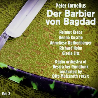 Peter Cornelius: Der Barbier von Bagdad (1957), Volume 2 by Otto Matzerath