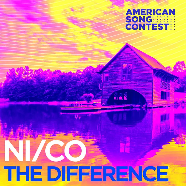 The Difference (From “American Song Contest”)