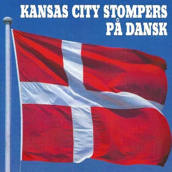 På Dansk - In Danish by Kansas City Stompers