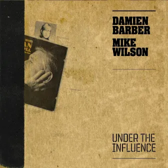 Under the Influence by Mike Wilson