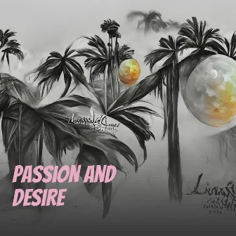 Passion And Desire by Ben beatz