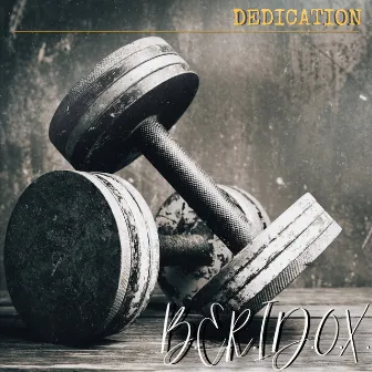 Dedication by B.E.R.I.D.O.X.