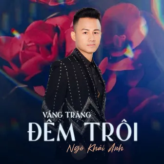 Vầng Trăng Đêm Trôi by Ngô Khải Anh