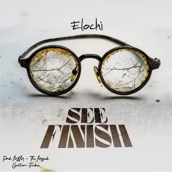 See Finish by Elochi