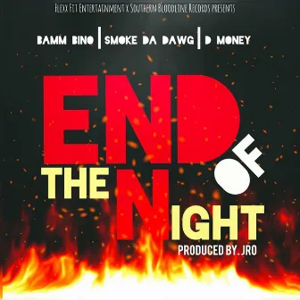 End of the Night by Bamm Bino