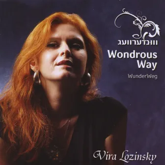 Wondrous Way (Wunderweg) by Vira Lozinsky