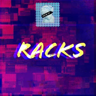 Racks by ESCRNØ