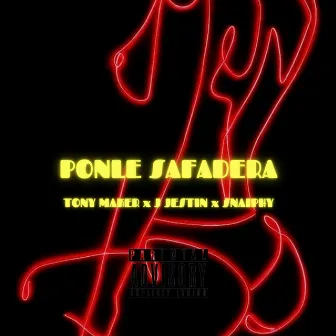 Ponle Safadera by Tony Maker