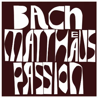 Bach: St Matthew Passion by Erhard Mauersberger