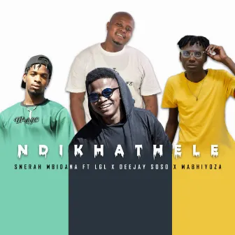 Ndikhathele by Snerah Mbidana